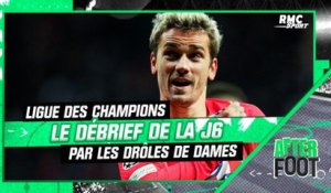 Ligue des champions : Les Drôles de Dames débriefent la J6