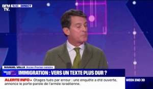Projet de loi immigration: "Il ne peut pas y avoir d'échec et d'impuissance face à une nécessaire évolution de la loi", pour Manuel Valls