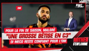 OM : Malgré "une grosse bêtise en Ligue Europa", Di Meco reste confiant pour la fin de saison