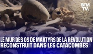 Paris: le mur des squelettes des martyrs de la Révolution reconstruit dans les Catacombes
