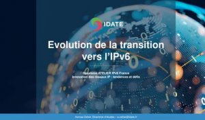 Évolution de la transition vers l’IPv6 par l'IDATE
