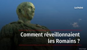 Comment réveillonnaient les Romains ?