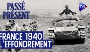 Le Nouveau Passé-Présent - France 1940, les raisons de la débâcle