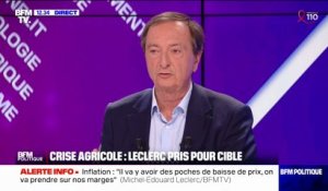 Colère des agriculteurs: "Nous distributeurs et nos salariés, on partage une partie des revendications agricoles" assure Michel-Édouard Leclerc