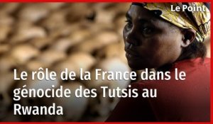Le rôle de la France dans le génocide des Tutsis au Rwanda