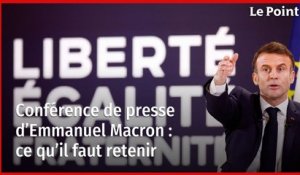 Conférence de presse d’Emmanuel Macron : ce qu’il faut retenir