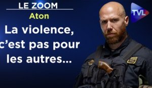 Zoom - Aton - Violence : comment se préparer au pire !