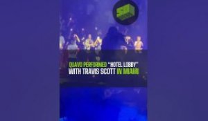 Quavo performed “Hotel Lobby” with Travis Scott in Miami