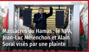 Massacres du Hamas : le NPA, Jean-Luc Mélenchon et Alain Soral visés par une plainte