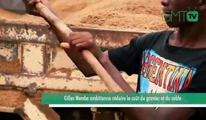 [#Reportage] Gabon : Gilles Nembe ambitionne réduire le coût du gravier et du sable