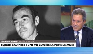 Georges Fenech : «Robert Badinter ne se limite pas à l'abolition de la peine de mort»