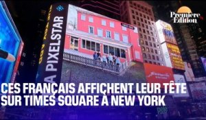 New York: des Français affichent leur tête en grand sur Times Square