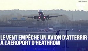 Royaume-Uni: le vent empêche un avion d'atterrir à l'aéroport d'Heathrow