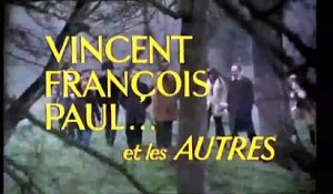 Vincent, François, Paul et les autres (1974) - Bande annonce