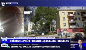 Dealers marseillais à Hyères: "Nous sommes dans la demande de la présence permanente de CRS" assure Rémy Thiebaud, adjoint au maire de Hyères