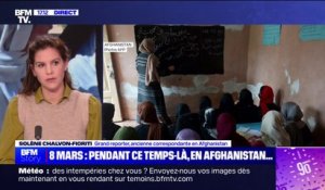 Solène Chalvon-Fioriti (grand reporter, co-fondatrice de l'association "Accueillir les Afghanes"): "Les talibans sont terrifiés par les femmes"
