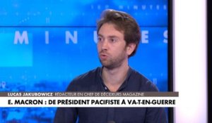 Lucas Jakubowicz : «Depuis 2017, Emmanuel Macron a été extrêmement conciliant avec Vladimir Poutine, il a essayé jusqu’au bout de négocier mais Poutine l’a humilié publiquement»