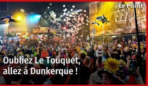 Oubliez Le Touquet, allez à Dunkerque !