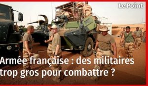 Armée française : des militaires trop gros pour combattre ?