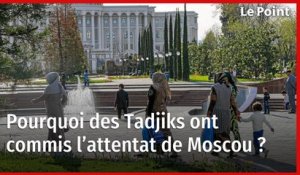 Pourquoi des Tadjiks ont-ils commis l’attentat de Moscou ?