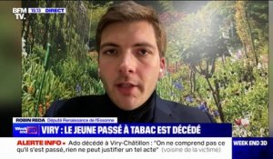 Adolescent mortellement agressé à Viry-Châtillon: "La France souffre trop de cette violence débridée", affirme Robin Reda (député Renaissance de l'Essonne)