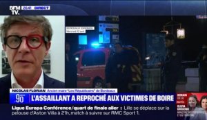 Attaque à Bordeaux sur fond de consommation d'alcool: "C'est la police de la terreur" dénonce Nicolas Florian, ancien maire LR de la ville