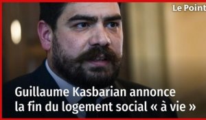 Guillaume Kasbarian annonce la fin du logement social « à vie »