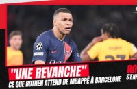 Barcelone-PSG : "Mbappé nous doit une revanche (après le match aller)" demande Rothen