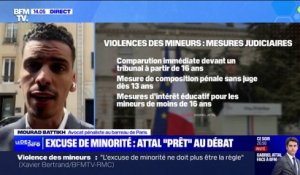 Gabriel Attal "prêt au débat" autour de l'excuse de minorité: pour l'avocat Mourad Battikh, "juridiquement, ça n'a aucun sens"