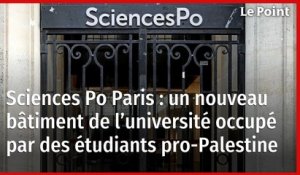 Sciences Po Paris : un nouveau bâtiment de l’université occupé par des étudiants pro-Palestine