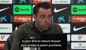 Barça - Xavi : "Être en mesure de jouer pour un titre la saison prochaine"