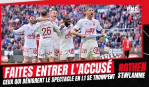 Faites entrer l’accusé : Ceux qui dénigrent le spectacle en Ligue 1 se trompent