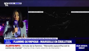 Arrivée de la flamme olympique: "Marseille aujourd'hui est le centre du monde", pour Samia Ghali (maire adjointe divers gauche)