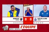 Le match Grand Est - Pays de la Loire - Foot - Le Grand Quiz des Régions