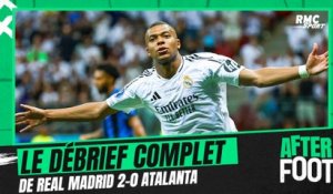 Real Madrid 2-0 Atalanta : Le débrief complet de l'After Foot du premier de Mbappé