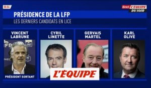 Labrune, Linette, Martel et Olive parrainés par les clubs pour la présidence de la LFP - Foot - LFP