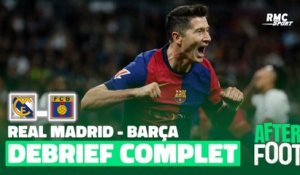 Real Madrid 0 - 4 Barça : Le débrief complet de l'After Foot