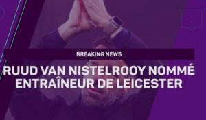 Breaking News - Van Nistelrooy nommé entraîneur de Leicester