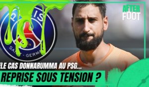 PSG : Le cas Donnarumma peut-il empoisonner le début de saison ?