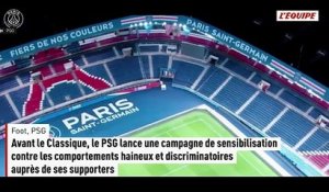 Avant le Classique, le PSG lance une campagne de sensibilisation contre les comportements haineux - Foot - Ligue 1