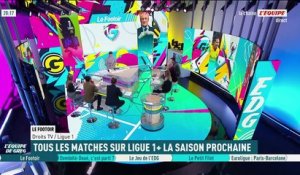 Tous les matches de Ligue 1 seront sur Ligue 1+ à partir de la saison prochaine, le tarif d'abonnement devrait augmenter - Foot - Droits TV
