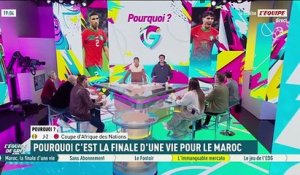 Sénégal-Maroc : Pourquoi c’est la finale d’une vie pour le Maroc - L'Équipe de Greg - extrait