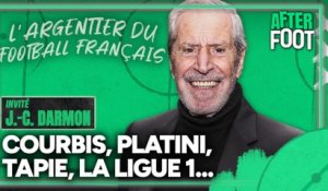 Courbis, Platini, Tapie, la Ligue 1... Jean-Claude Darmon invité de l'After Foot