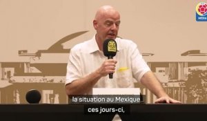 Violences au Mexique - Infantino : "Convaincus que tout se passera de la meilleure manière"