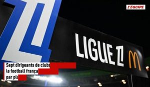 Sept patrons de clubs de Ligue 1 demandent l'inscription rapide de la réforme de la gouvernance du football professionne - Foot - Ligue 1