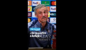 PSG : « On va souffrir à Anfield », prévient Enrique