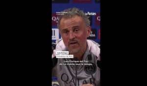 « Luis Enrique est tout le temps fier de lui », assure... Luis Enrique