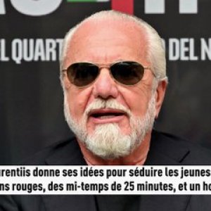 De Laurentiis donne ses idées pour séduire les jeunes : « Pas de cartons rouges et des mi-temps de 25 minutes » - Foot