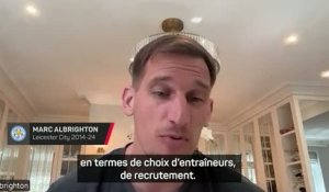 Leicester - Albrighton alerte sur la dérive du club