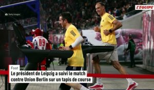 Le président de Leipzig a suivi le match contre Union Berlin sur un tapis de course - Foot - Bundesliga